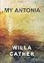My Antonia by Willa Cather