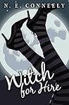 Witch for Hire by N.E.  Conneely