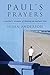 Paul's Prayers: A Mother's ...