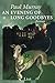 An Evening of Long Goodbyes by Paul Murray An Evening of Long Goodbyes by Paul Murray