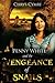 The Vengeance of Snails (Penny White, #4)