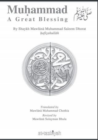 A Great Blessing by Shaykh Muhammad Saleem Dhorat