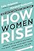 How Women Rise by Sally Helgesen