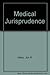 Medical Jurisprudence