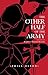 The Other Half of the Army by Phill Olson