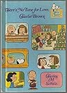 There's No Time For Love, Charlie Brown by Charles M. Schulz