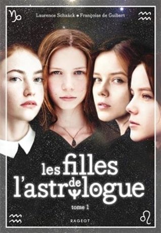 Les filles de l'astrologue (Les filles de l'astrologue #1)