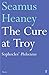 The Cure at Troy