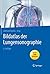 Bildatlas der Lungensonographie by Gebhard Mathis
