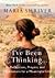 I've Been Thinking by Maria Shriver