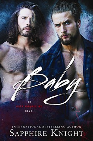 Baby (Oath Keepers MC Nomads, #3)