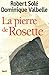 La Pierre de Rosette (HISTOIRE (H.C)) (French Edition)