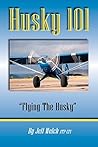 Book cover for Husky 101: Flying The Husky