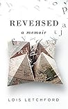 Book cover for Reversed: A Memoir