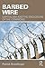 Barbed Wire by Patrick Brantlinger