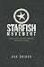Starfish Movement: Unleashing The Unstoppable Mission Of Jesus