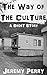 The Way of the Culture: A S...