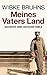 Meines Vaters Land by Wibke Bruhns