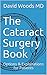 The Cataract Surgery Book: ...