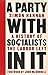 A Party with Socialists in It: A History of the Labour Left (Left Book Club)