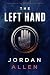 The Left Hand (The Victor Wells Series Book 1)