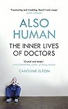 Also Human: The Inner Lives of Doctors Book cover for Also Human: The Inner Lives of Doctors
