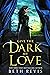 Give the Dark My Love (Give...