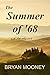 The Summer of '68: An Odyssey