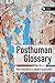 Posthuman Glossary (Theory in the New Humanities)