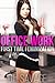 Office Work: First Time Fem...