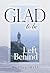 Glad to be Left Behind