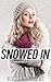 SNOWED IN by Nikki Crescent
