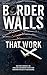 Border Walls that Work by World Tribune