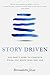 Story Driven by Bernadette Jiwa