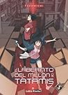 El laberinto del millón de tatamis. Vol. 02 by Takamichi