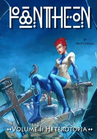 Heterotopia (Pantheon, #1)