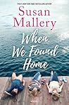 When We Found Home by Susan Mallery