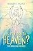 Is My Dog in Heaven?: The Biblical Answer