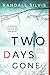 Two Days Gone