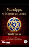 Mursiyya: El talismán del yemení (Spanish Edition)