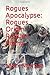 Rogues Apocalypse: Rogues O...