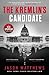 The Kremlin's Candidate (Red Sparrow Trilogy #3)