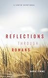 Reflections Through Romans: A Lenten Devotional