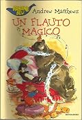 Un flauto magico
