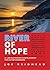 River of Hope by Joe Reidhead