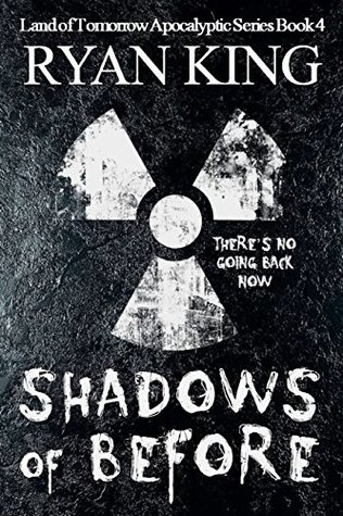 Shadows of Before (Land of Tomorrow #4)