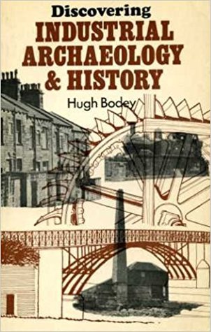 Discovering Industrial Archaeology and History