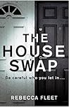 The House Swap by Rebecca Fleet The House Swap by Rebecca Fleet