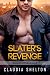 Slater's Revenge by Claudia Shelton Slater's Revenge by Claudia Shelton