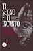 Ti segno e ti incanto